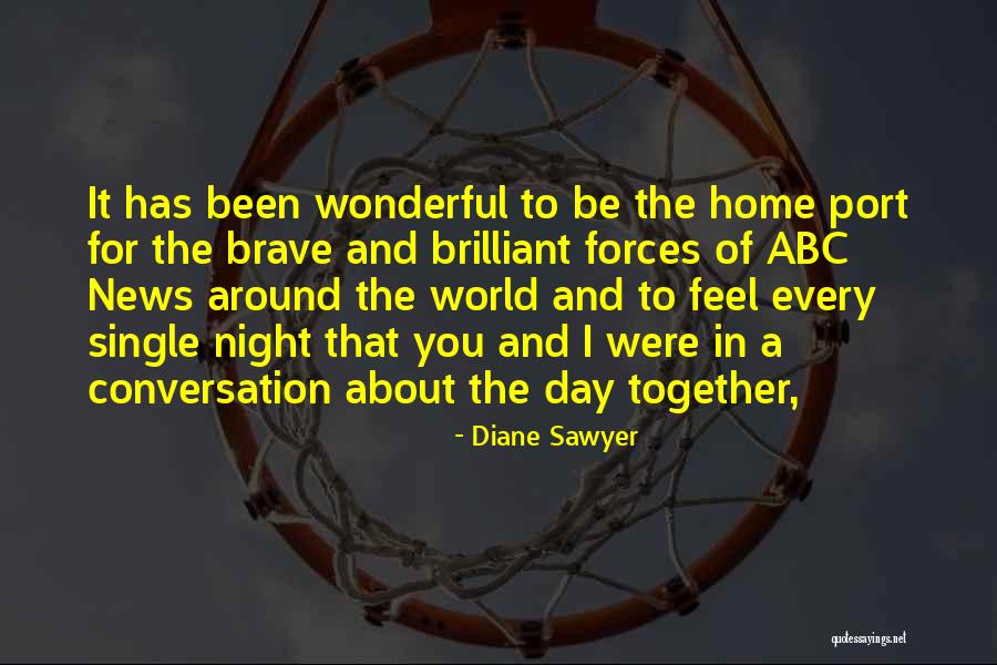 Diane Sawyer Quotes 696082 Diane Sawyer Quotes 696082