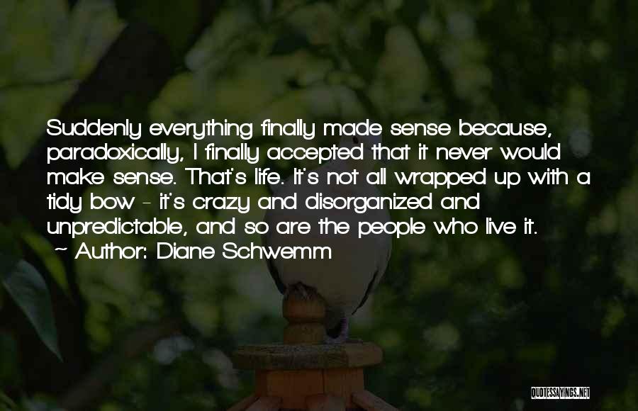 Diane Schwemm Quotes 146563
