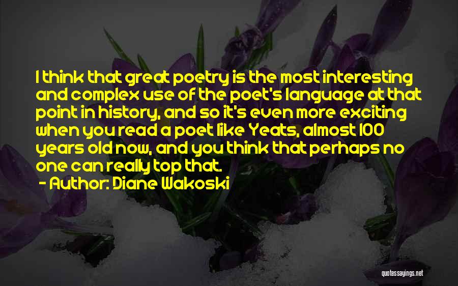Diane Wakoski Quotes 1632118