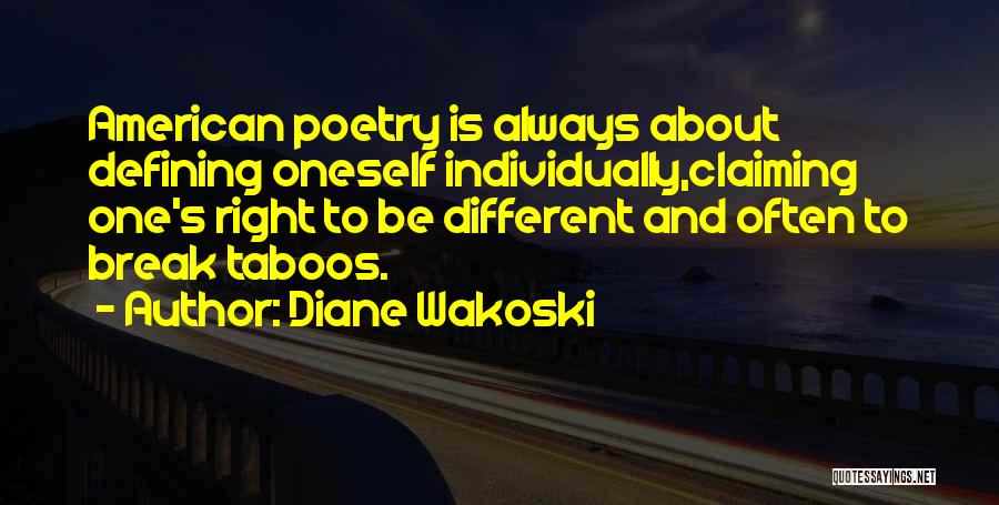 Diane Wakoski Quotes 1658218