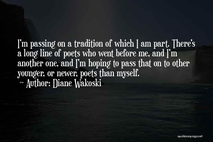 Diane Wakoski Quotes 304907