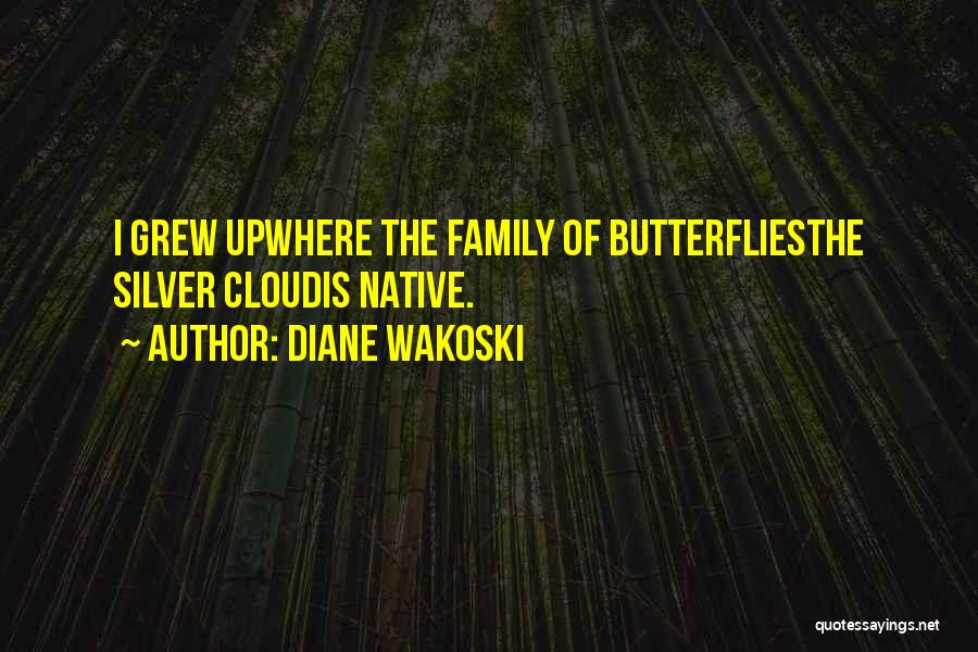 Diane Wakoski Quotes 364000