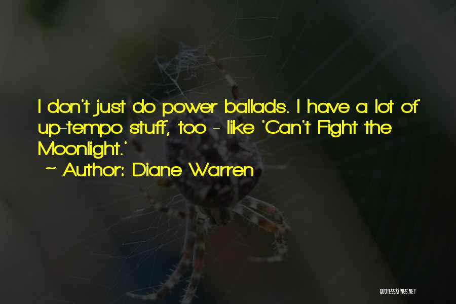 Diane Warren Quotes 1572137