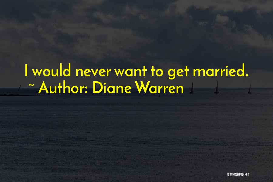 Diane Warren Quotes 2057843