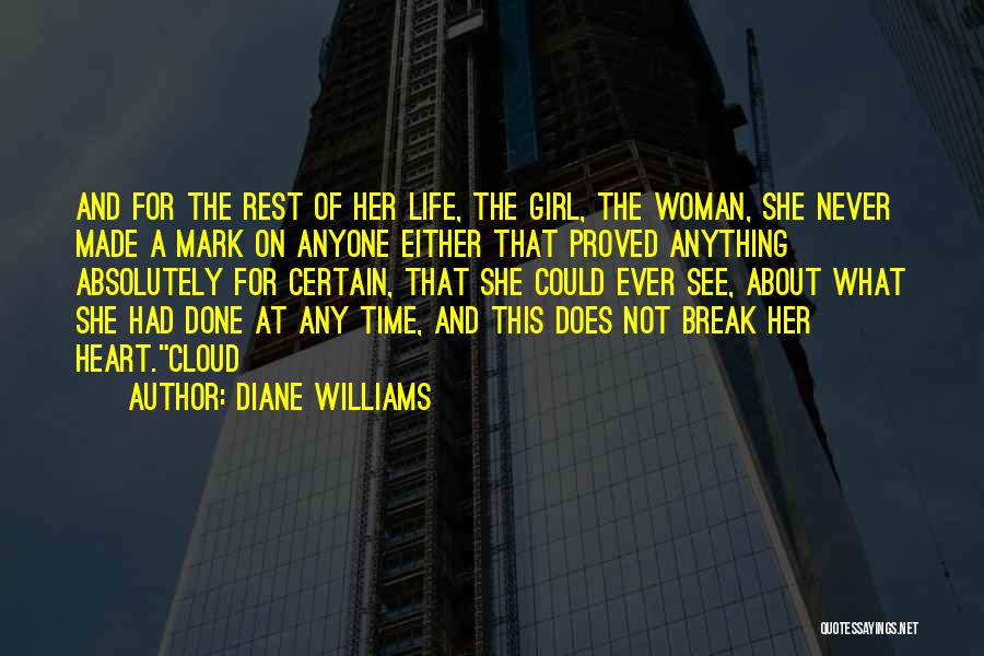 Diane Williams Quotes 983886