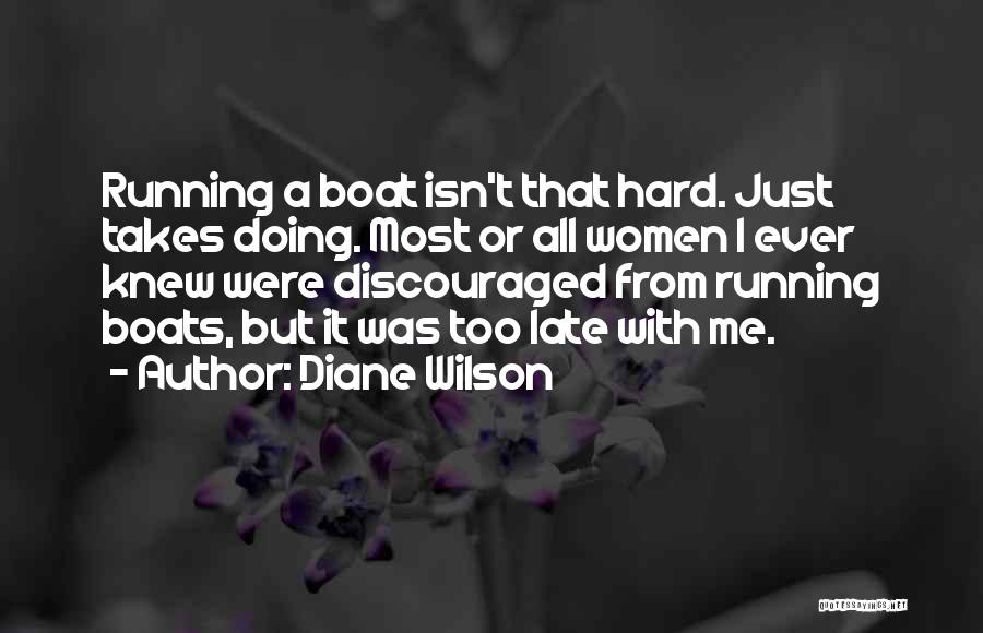 Diane Wilson Quotes 1049524