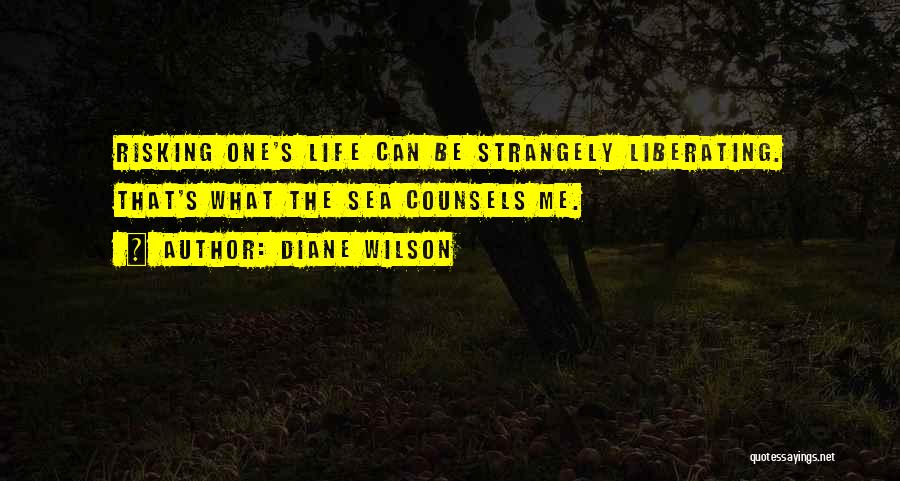 Diane Wilson Quotes 299601