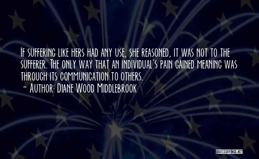 Diane Wood Middlebrook Quotes 199884