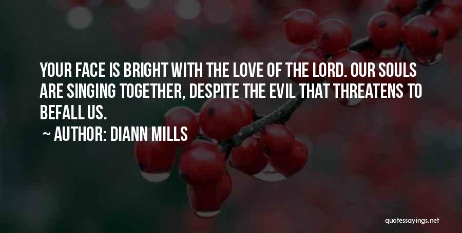 DiAnn Mills Quotes 863834