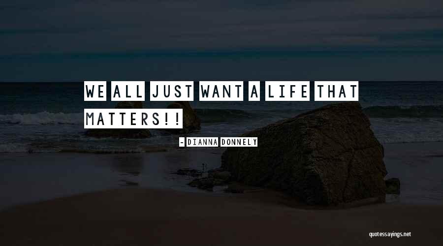 Dianna Donnely Quotes 1391213 Dianna Donnely Quotes 1391213
