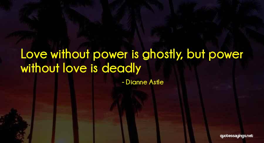 Dianne Astle Quotes 344011