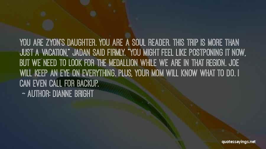 Dianne Bright Quotes 1576670