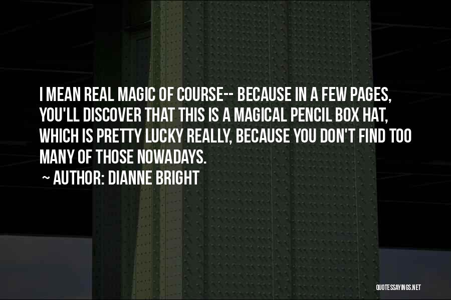 Dianne Bright Quotes 772522