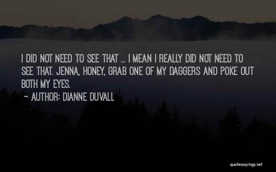 Dianne Duvall Quotes 1105450