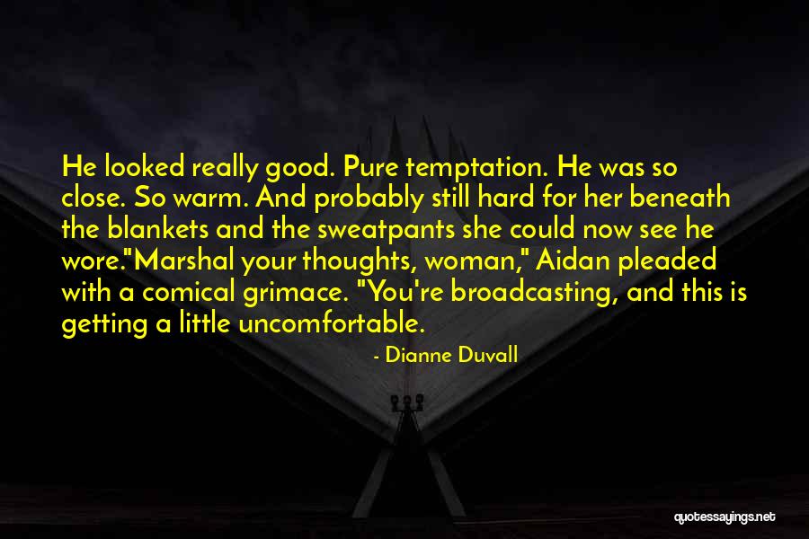 Dianne Duvall Quotes 1166443