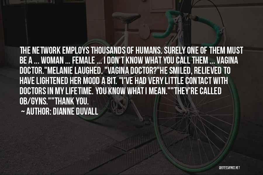 Dianne Duvall Quotes 1526126