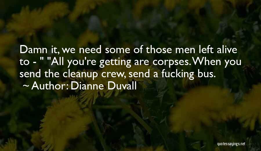 Dianne Duvall Quotes 2107244