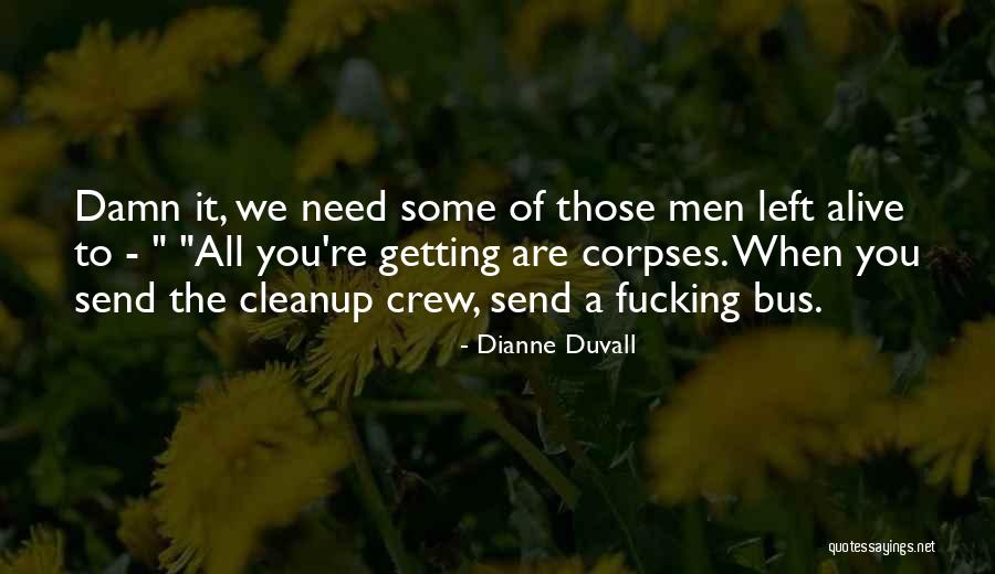 Dianne Duvall Quotes 2107244