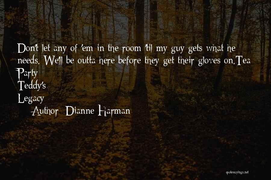 Dianne Harman Quotes 1003658