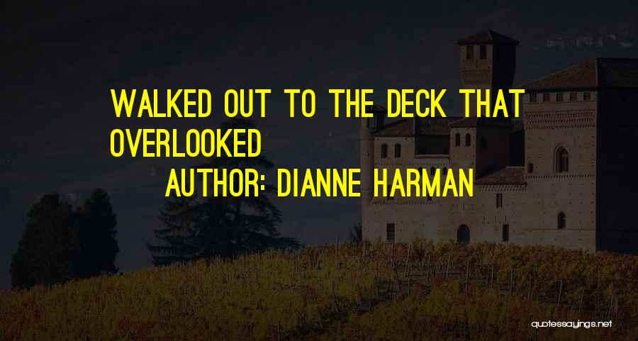 Dianne Harman Quotes 1022381