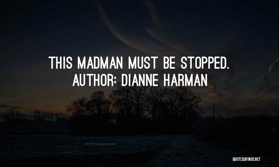 Dianne Harman Quotes 1524948