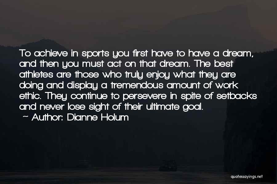 Dianne Holum Quotes 2085067