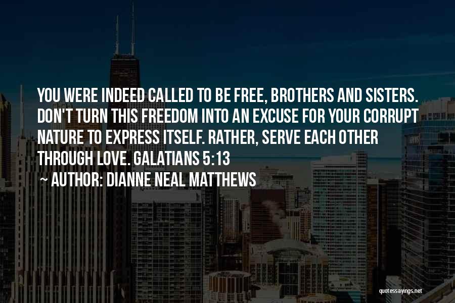 Dianne Neal Matthews Quotes 1427429