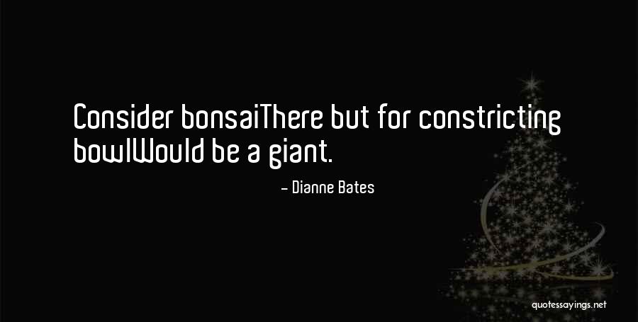 Dianne Quotes By Dianne Bates Dianne Quotes By Dianne Bates