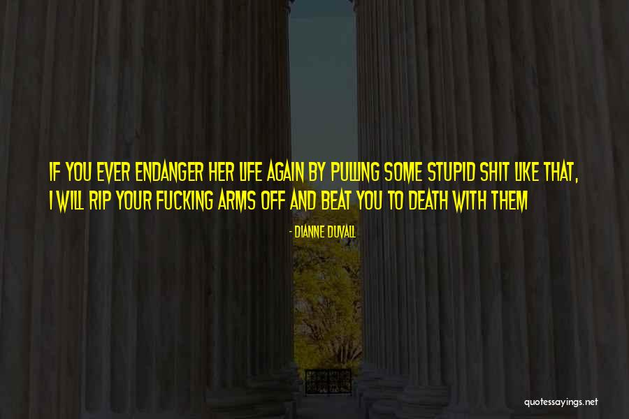 Dianne Quotes By Dianne Duvall Dianne Quotes By Dianne Duvall