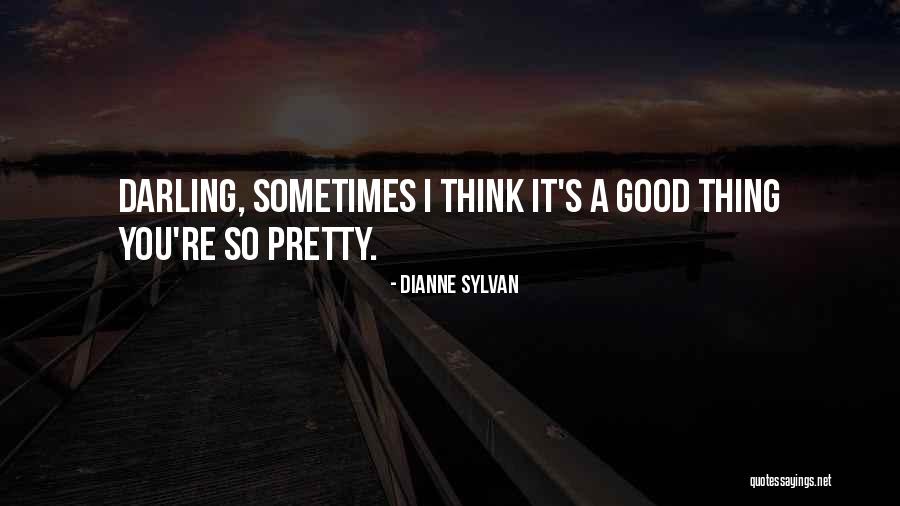 Dianne Quotes By Dianne Sylvan Dianne Quotes By Dianne Sylvan