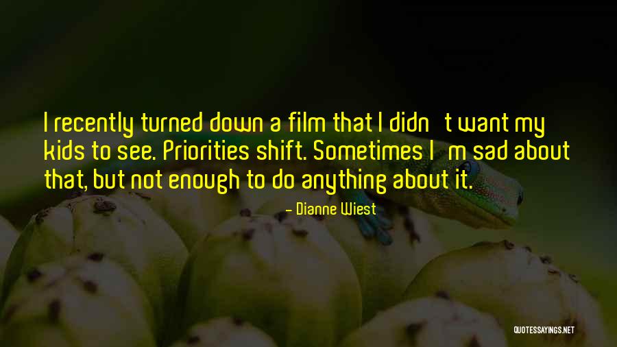Dianne Quotes By Dianne Wiest Dianne Quotes By Dianne Wiest