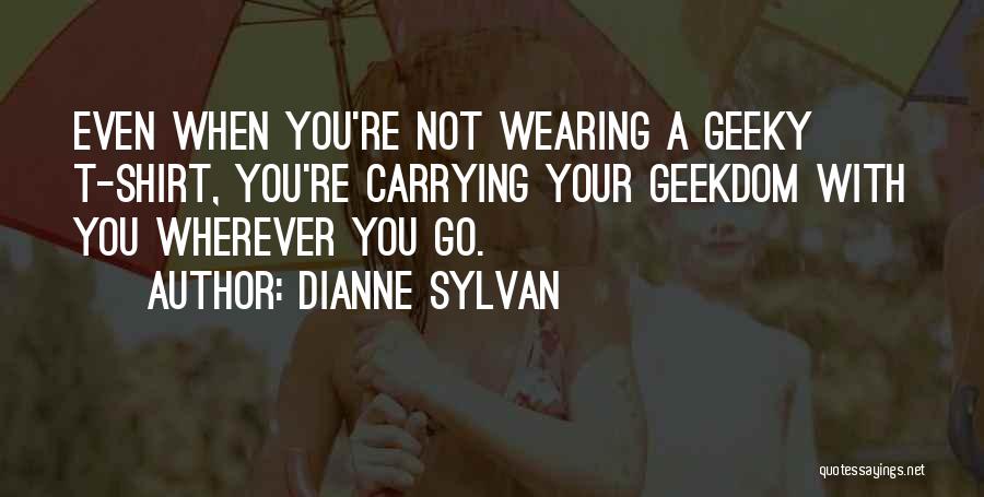 Dianne Sylvan Quotes 1383282