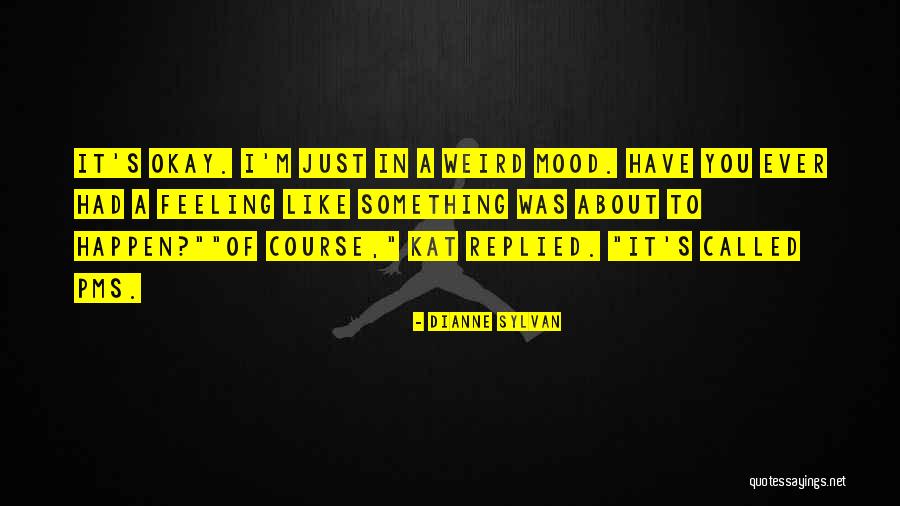Dianne Sylvan Quotes 1415407 Dianne Sylvan Quotes 1415407