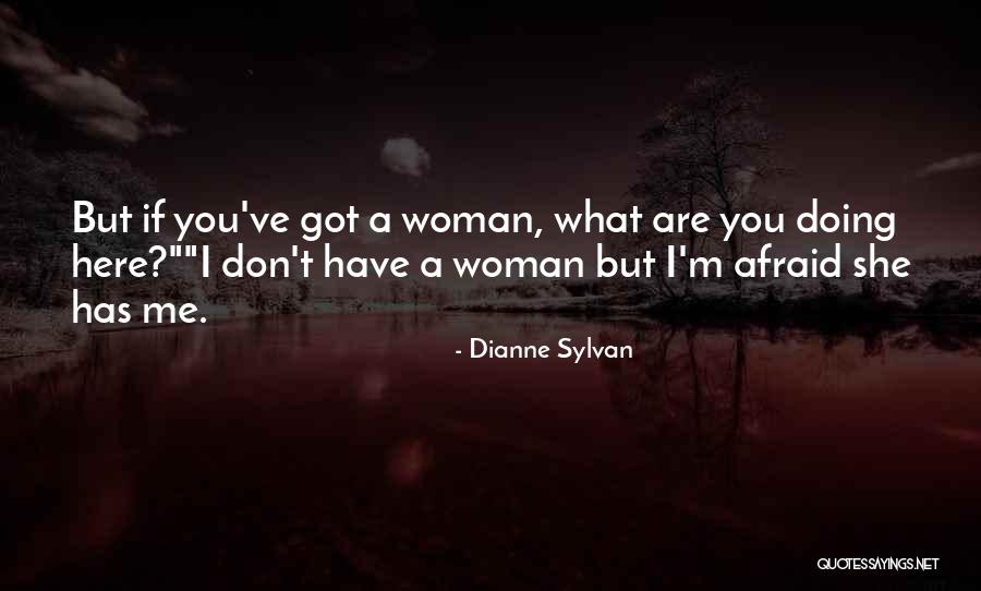 Dianne Sylvan Quotes 1606056