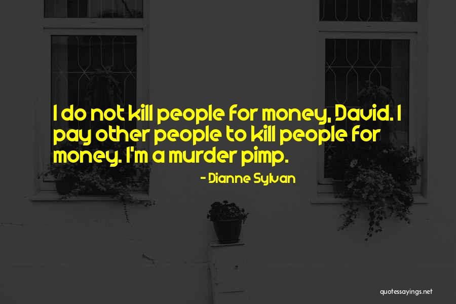 Dianne Sylvan Quotes 307467