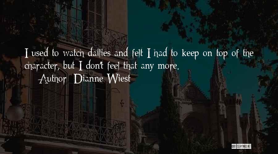 Dianne Wiest Quotes 123396