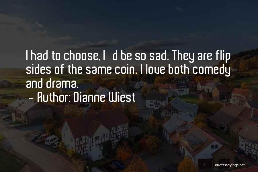 Dianne Wiest Quotes 2089934