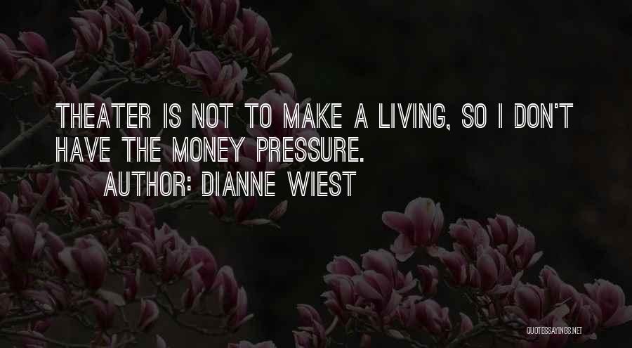 Dianne Wiest Quotes 2166364