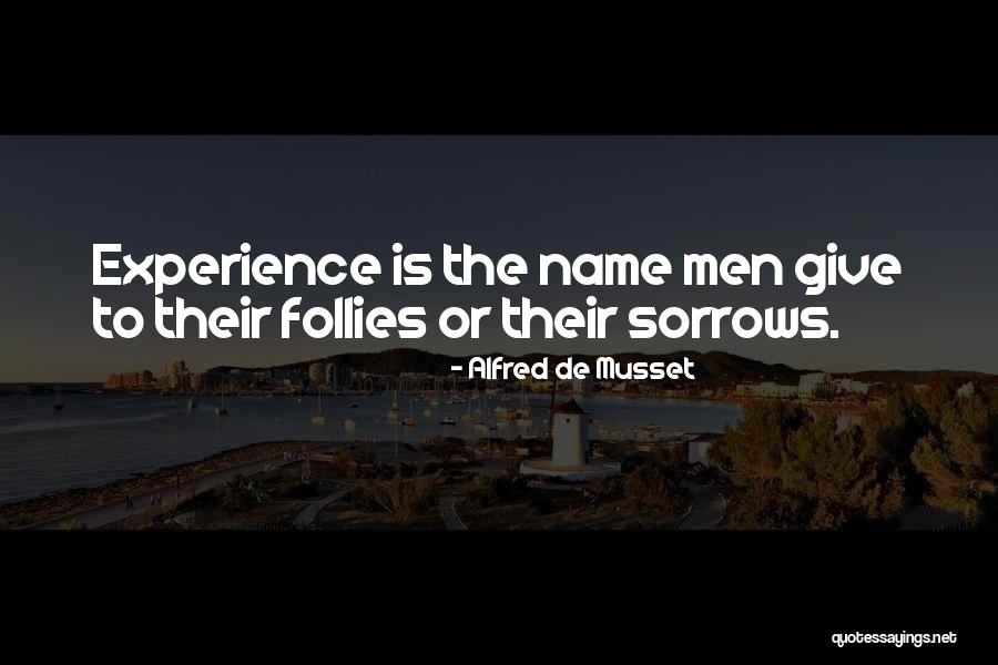 Diantonio Pennsville Quotes By Alfred De Musset