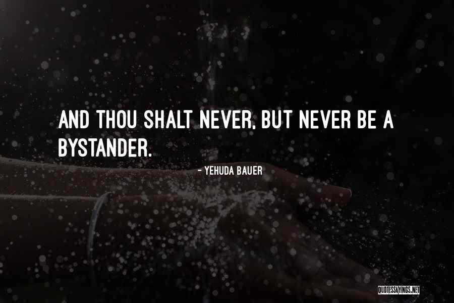 Diany Rodriguez Quotes By Yehuda Bauer Diany Rodriguez Quotes By Yehuda Bauer