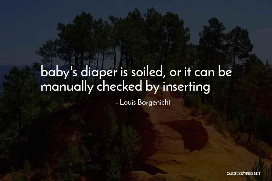 Diaper Baby Quotes By Louis Borgenicht Diaper Baby Quotes By Louis Borgenicht