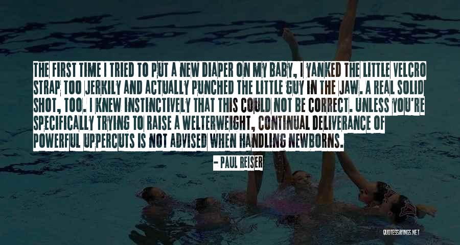 Diaper Baby Quotes By Paul Reiser Diaper Baby Quotes By Paul Reiser