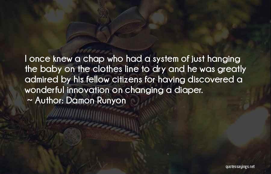 Diaper Changing Quotes By Damon Runyon