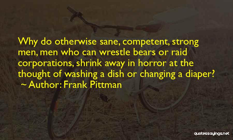 Diaper Changing Quotes By Frank Pittman