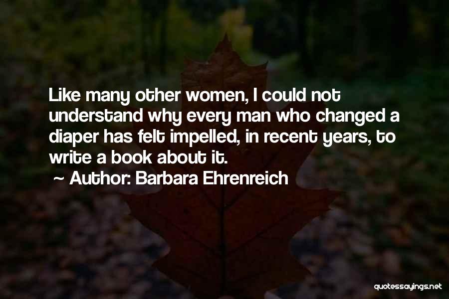 Diaper Quotes By Barbara Ehrenreich