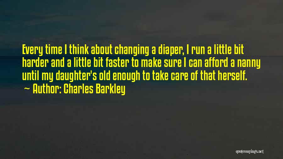 Diaper Quotes By Charles Barkley