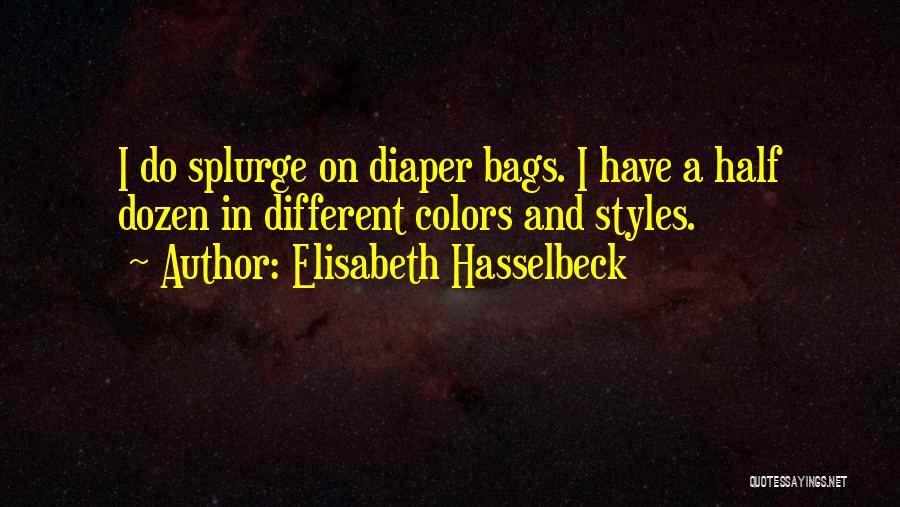 Diaper Quotes By Elisabeth Hasselbeck
