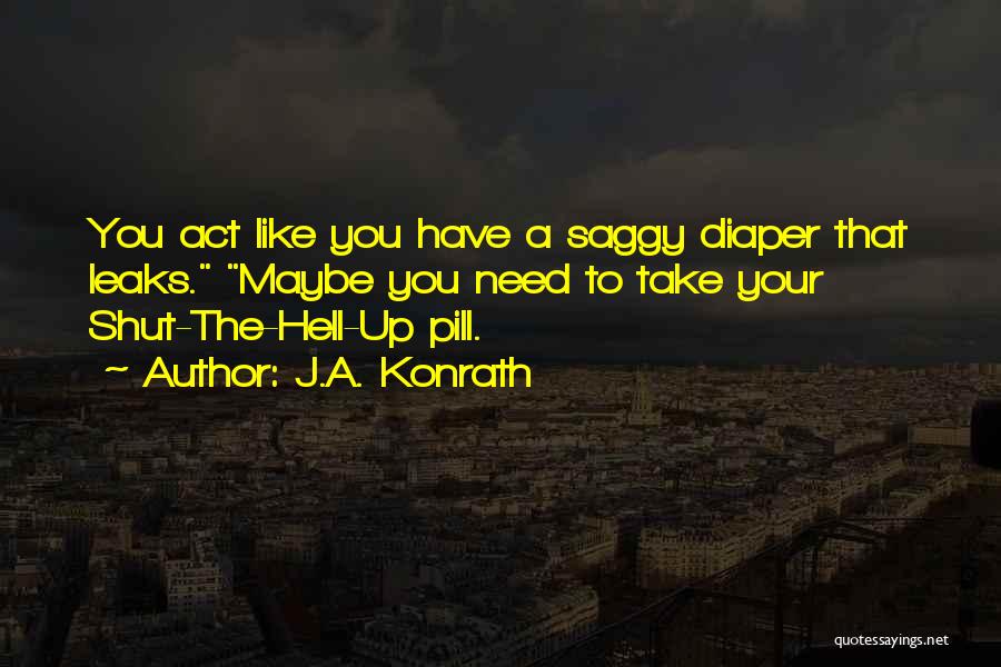 Diaper Quotes By J.A. Konrath