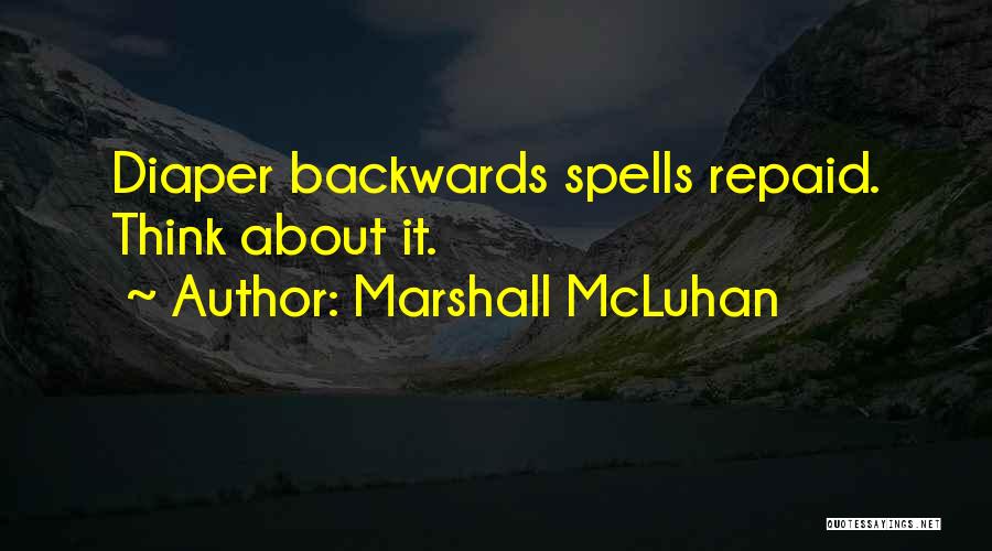 Diaper Quotes By Marshall McLuhan