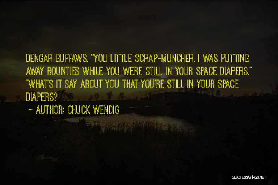 Diapers Quotes By Chuck Wendig